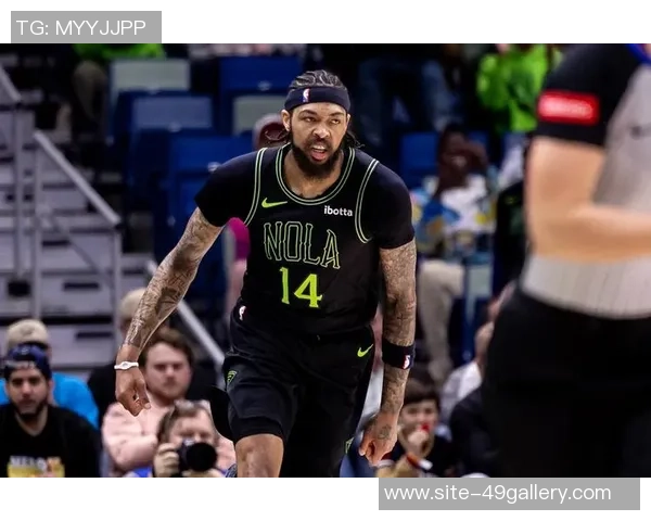 布兰登英格拉姆的崛起与未来展望：从新秀到全明星的蜕变之路